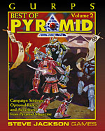 GURPS Best of Pyramid Volume 2
